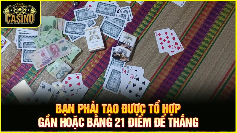 Cách chơi xì dách | Luật chơi & mẹo kéo xì lát luôn thắng 75