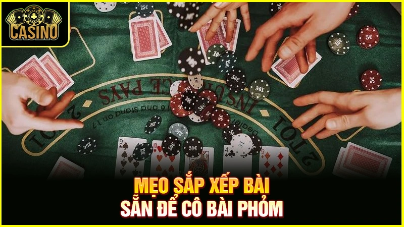 7 cách cô bài phỏm bịp | Kỹ thuật chuyên nghiệp, thành công 37